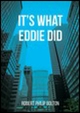 It's What Eddie Did